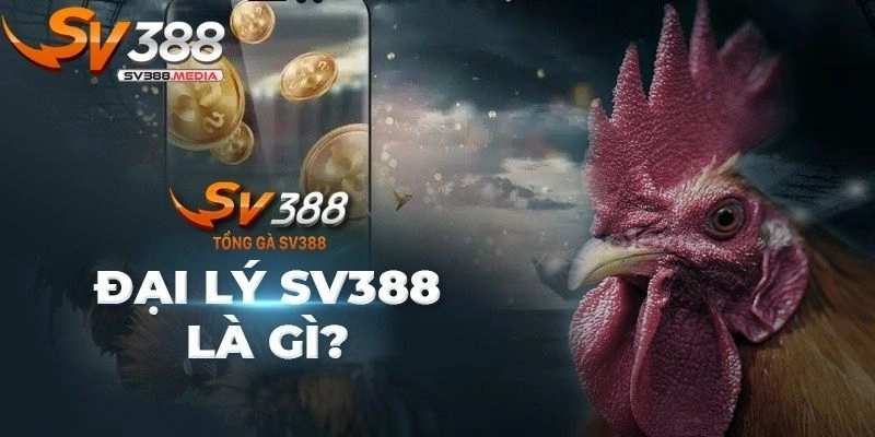 Đại lý SV388